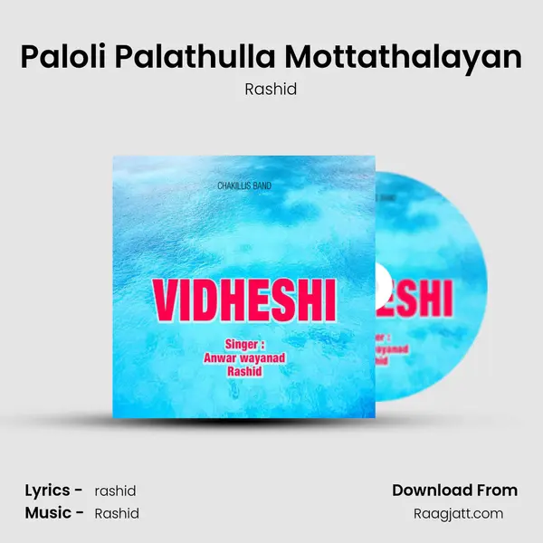 Paloli Palathulla Mottathalayan - Rashid album cover 