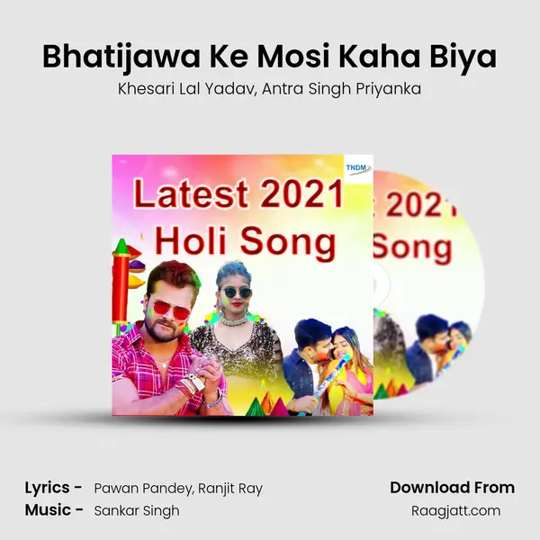 Bhatijawa Ke Mosi Kaha Biya - Khesari Lal Yadav album cover 