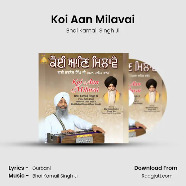 Koi Aan Milavai - Bhai Karnail Singh Ji album cover 