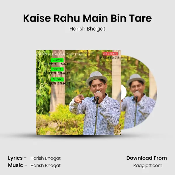 Kaise Rahu Main Bin Tare - Harish Bhagat album cover 