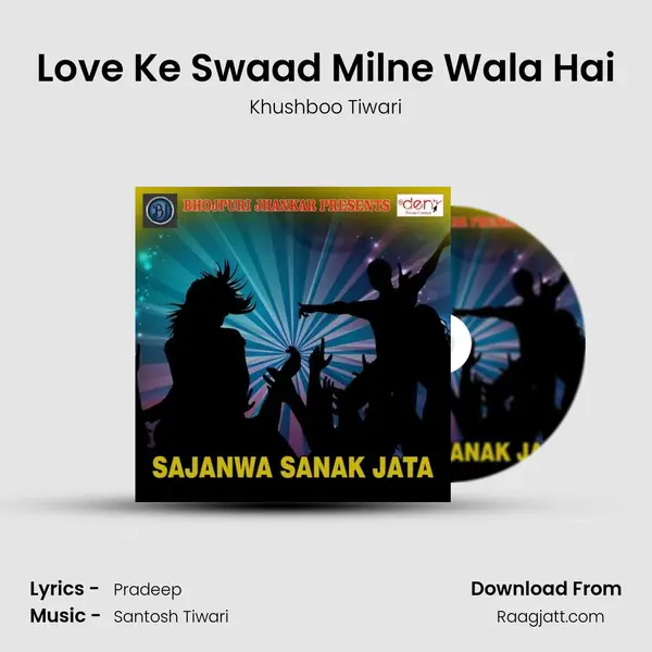 Love Ke Swaad Milne Wala Hai - Khushboo Tiwari album cover 