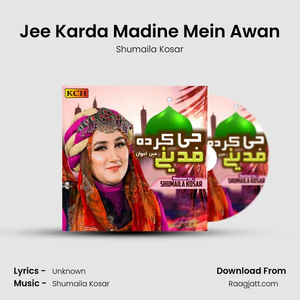 Jee Karda Madine Mein Awan - Shumaila Kosar album cover 