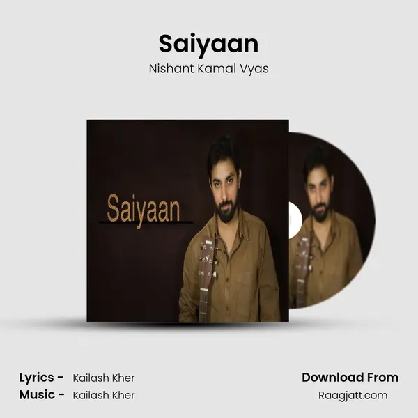 Saiyaan - Nishant Kamal Vyas mp3 song