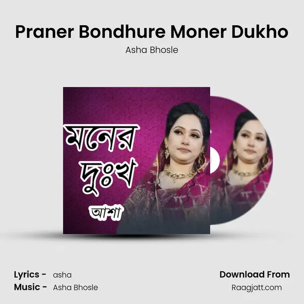 Praner Bondhure Moner Dukho - Asha Bhosle album cover 