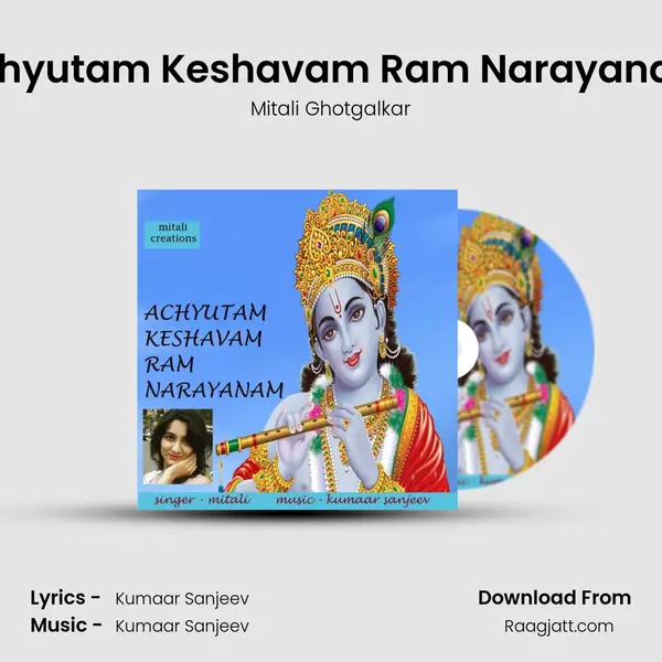 Achyutam Keshavam Ram Narayanam - Mitali Ghotgalkar album cover 