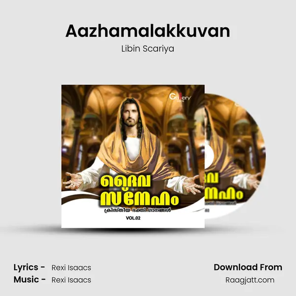 Aazhamalakkuvan mp3 song