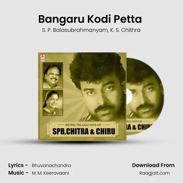 Bangaru Kodi Petta (From Gharana Mugudu) mp3 song