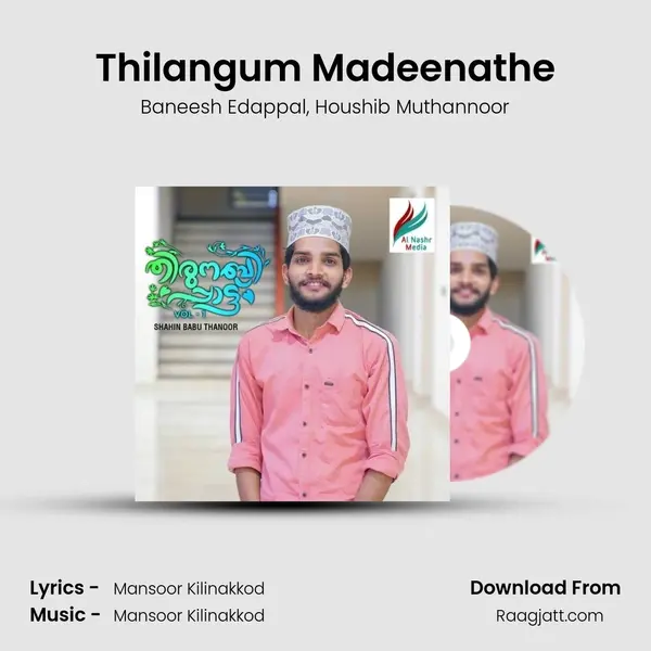 Thilangum Madeenathe mp3 song