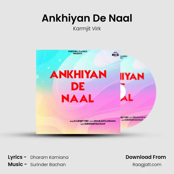 Ankhiyan De Naal mp3 song