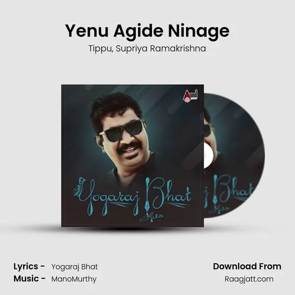 Yenu Agide Ninage mp3 song