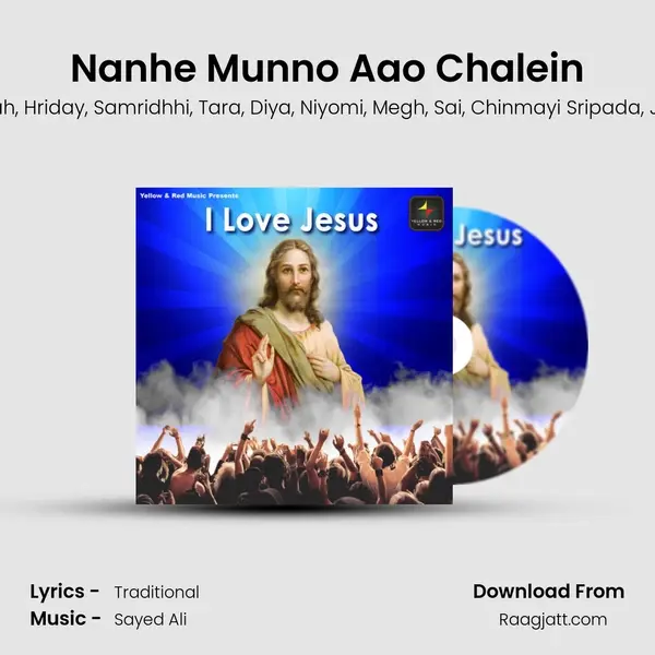 Nanhe Munno Aao Chalein mp3 song