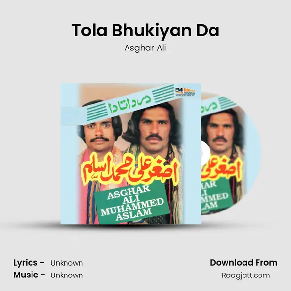 Tola Bhukiyan Da - Asghar Ali album cover 