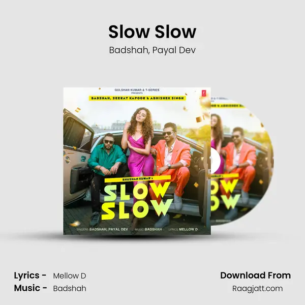 Slow Slow - Badshah album cover 