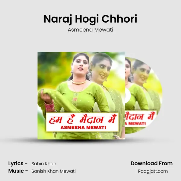 Naraj Hogi Chhori mp3 song