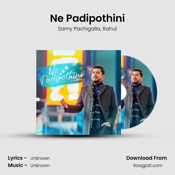 Ne Padipothini mp3 song