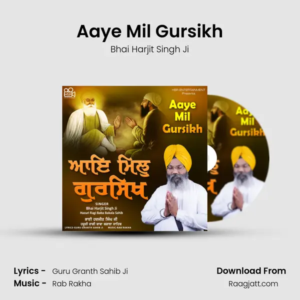 Aaye Mil Gursikh mp3 song