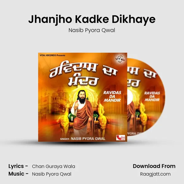 Jhanjho Kadke Dikhaye - Nasib Pyora Qwal album cover 