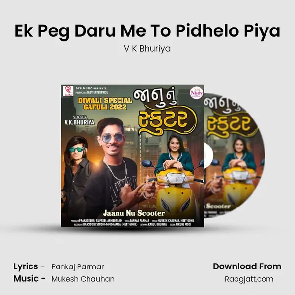 Ek Peg Daru Me To Pidhelo Piya mp3 song