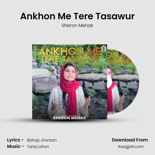 Ankhon Me Tere Tasawur mp3 song