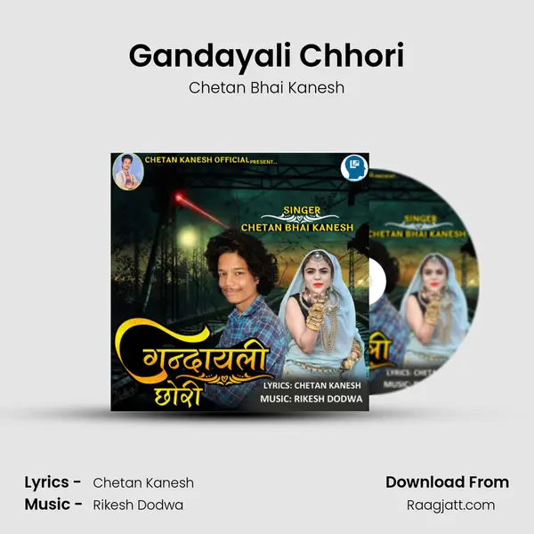 Gandayali Chhori - Chetan Bhai Kanesh album cover 