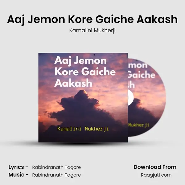 Aaj Jemon Kore Gaiche Aakash - Kamalini Mukherji album cover 