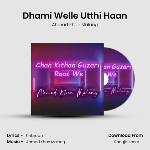 Dhami Welle Utthi Haan - Ahmad Khan Malang album cover 