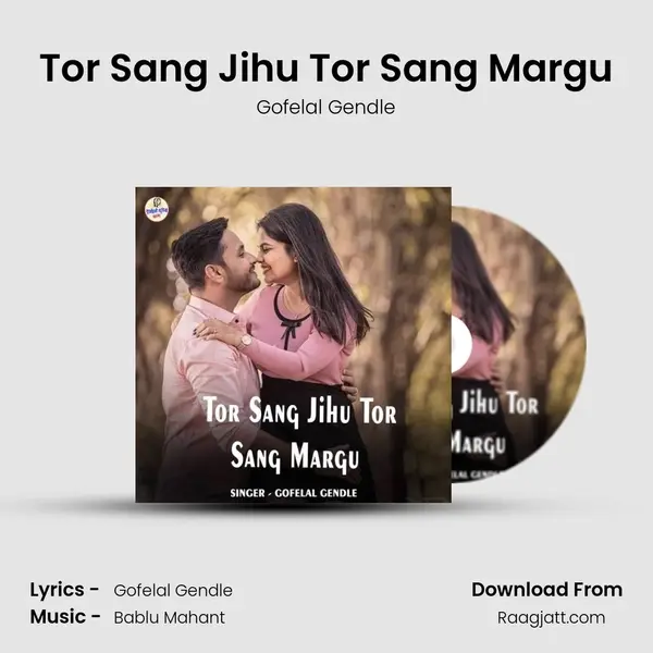 Tor Sang Jihu Tor Sang Margu mp3 song