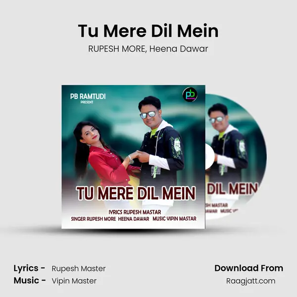 Tu Mere Dil Mein - RUPESH MORE album cover 