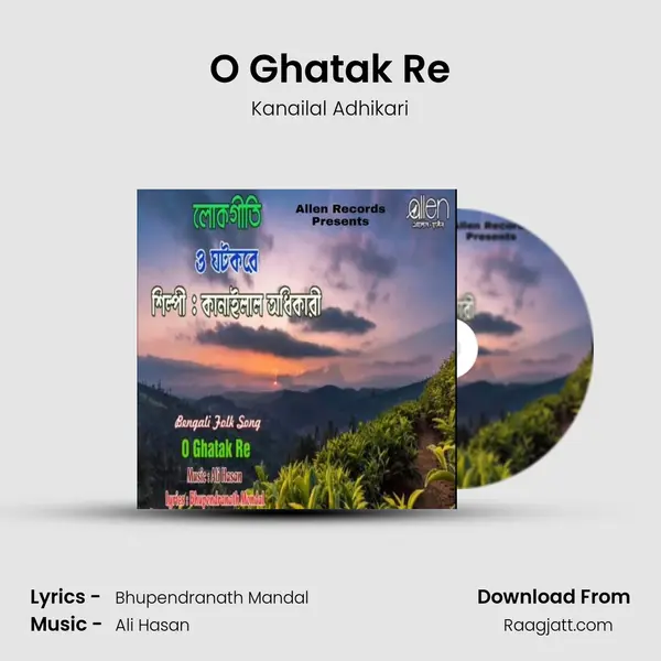 O Ghatak Re mp3 song