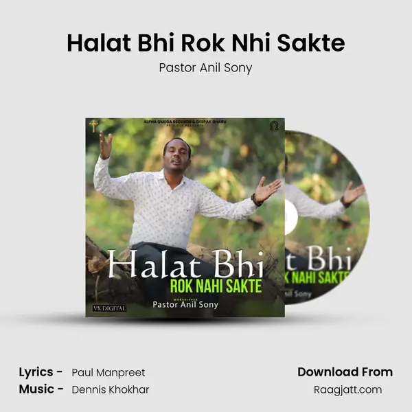 Halat Bhi Rok Nhi Sakte - Pastor Anil Sony album cover 