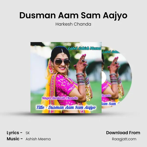 Dusman Aam Sam Aajyo mp3 song