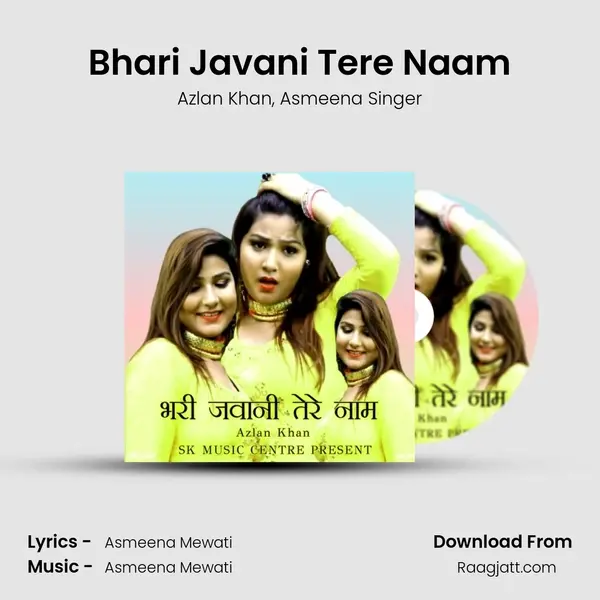 Bhari Javani Tere Naam mp3 song