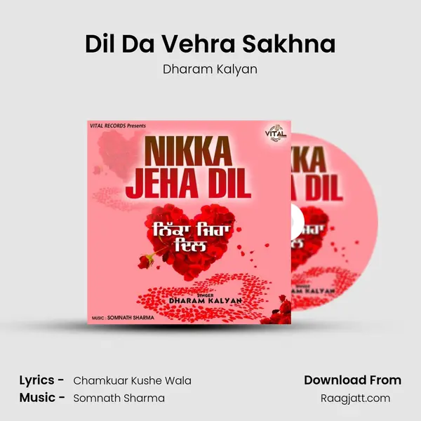 Dil Da Vehra Sakhna mp3 song