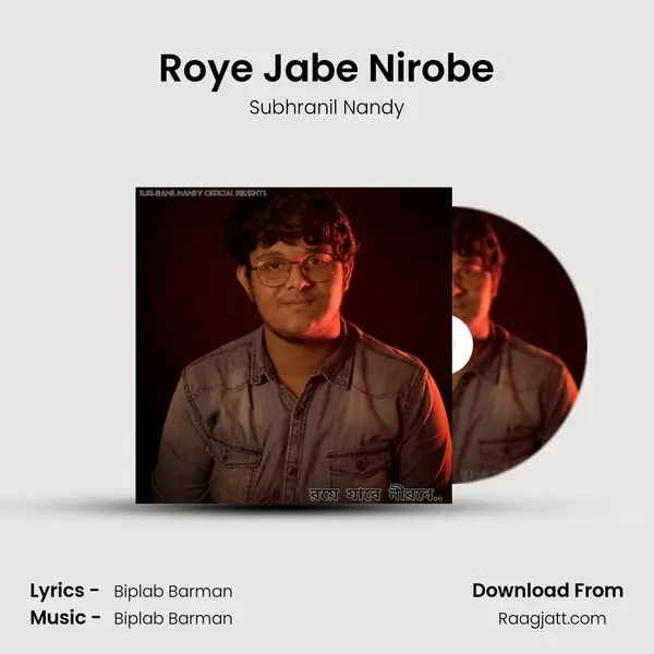 Roye Jabe Nirobe - Subhranil Nandy album cover 