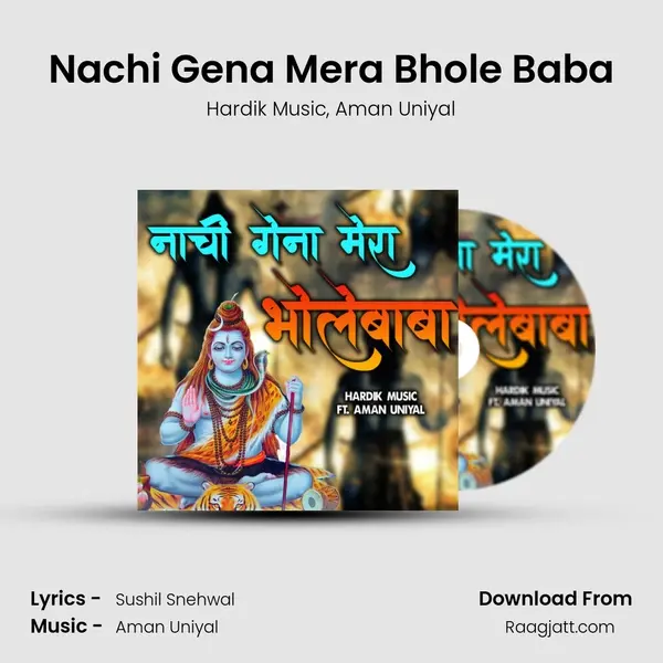 Nachi Gena Mera Bhole Baba mp3 song