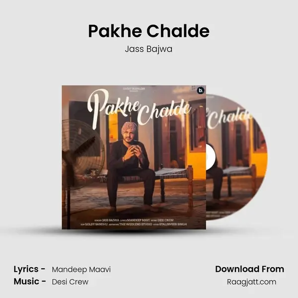 Pakhe Chalde mp3 song