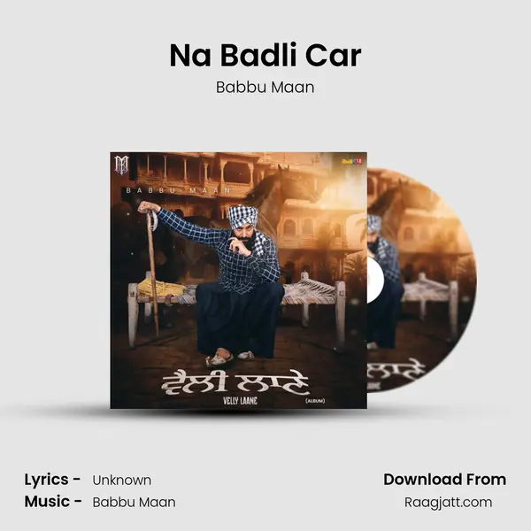 Na Badli Car mp3 song