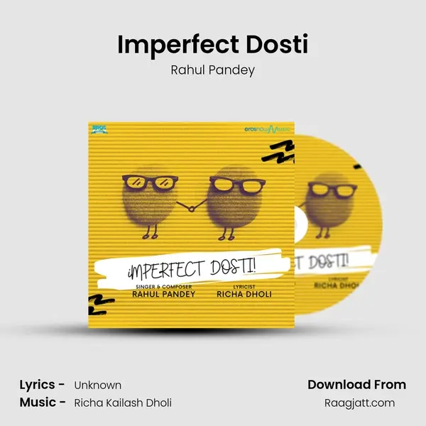 Imperfect Dosti - Rahul Pandey album cover 