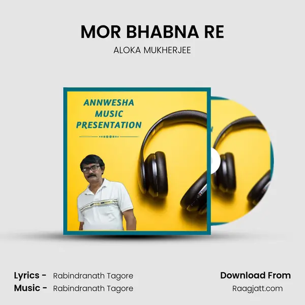 MOR BHABNA RE - ALOKA MUKHERJEE album cover 