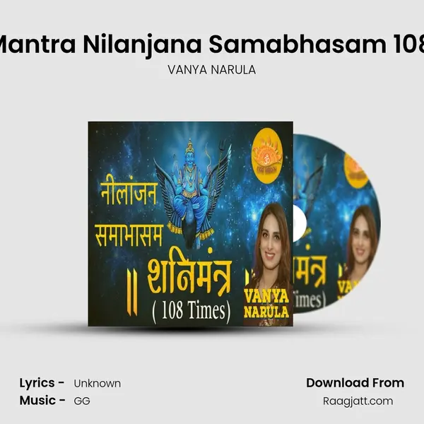 Shani Mantra Nilanjana Samabhasam 108 Times - VANYA NARULA album cover 