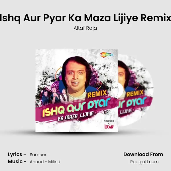 Ishq Aur Pyar Ka Maza Lijiye Remix - Altaf Raja album cover 