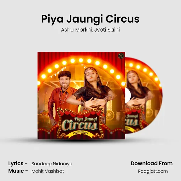 Piya Jaungi Circus - Ashu Morkhi album cover 