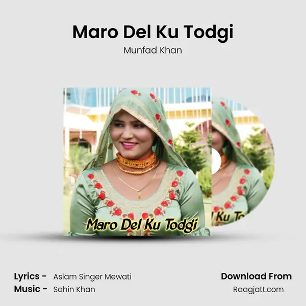 Maro Del Ku Todgi mp3 song