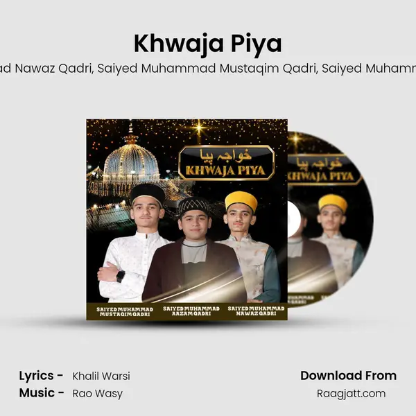 Khwaja Piya mp3 song