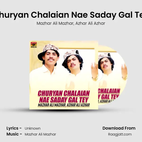 Churyan Chalaian Nae Saday Gal Tey - Mazhar Ali Mazhar album cover 