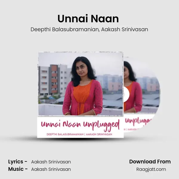 Unnai Naan (Unplugged) - Deepthi Balasubramanian album cover 