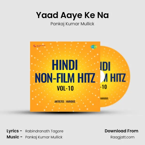 Yaad Aaye Ke Na - Pankaj Kumar Mullick album cover 