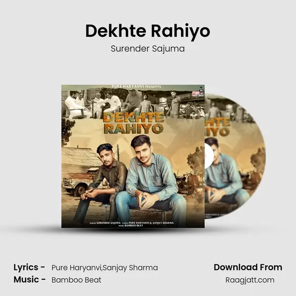 Dekhte Rahiyo mp3 song