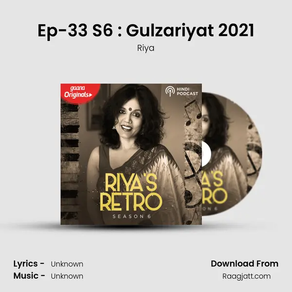 Ep-33 S6 : Gulzariyat 2021 - Riya album cover 