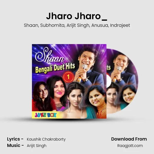 Jharo Jharo_(FromTobu Aashte Hobe Phire) mp3 song